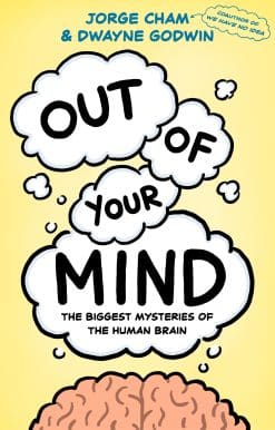 Out of Your Mind: The Biggest Mysteries of the Human Brain
