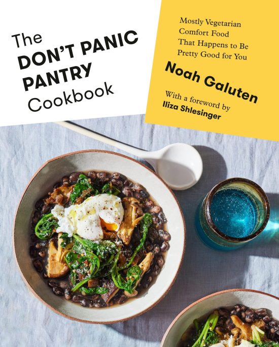 Mostly Vegetarian Comfort Food That Happens to Be Pretty Good for You: The Don't Panic Pantry Cookbook