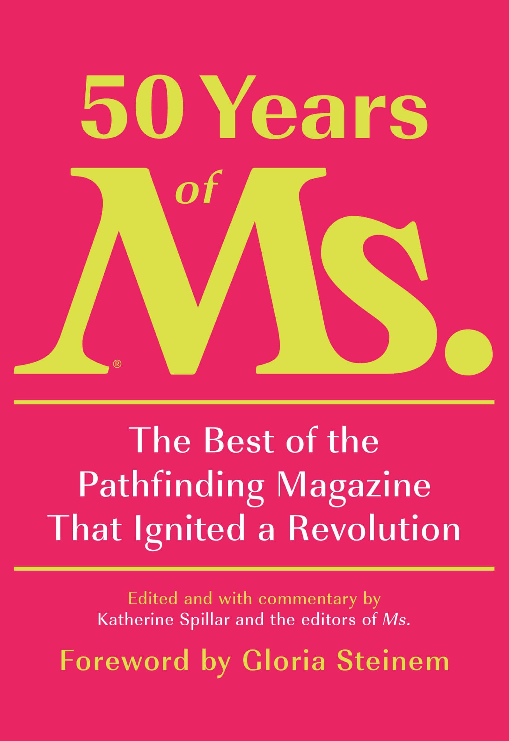 9780593321560 50 Years of Ms.: The Best of the Pathfinding Magazine That Ignited a Revolution