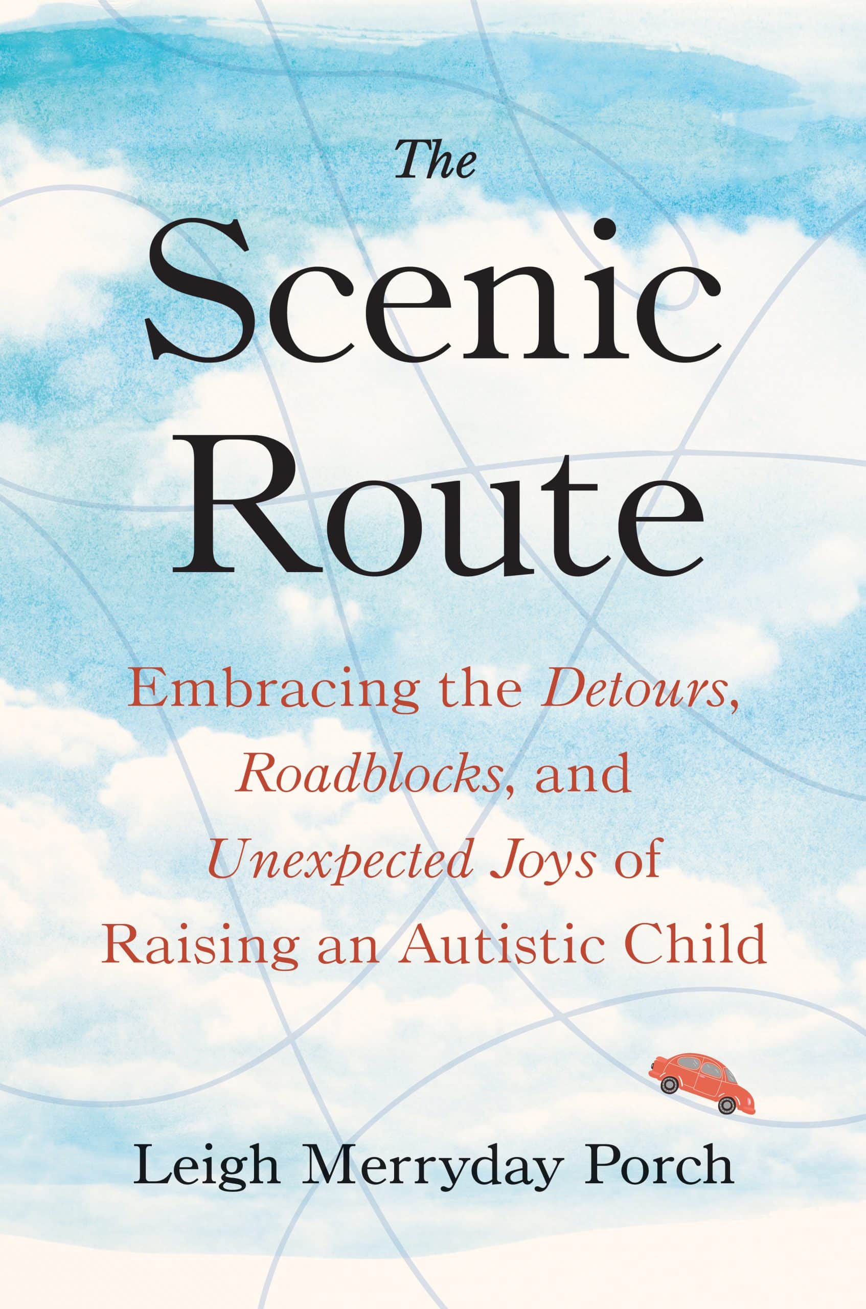 Embracing the Detours, Roadblocks, and Unexpected Joys of Raising an Autistic Child: The Scenic Route