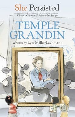 She Persisted: Temple Grandin