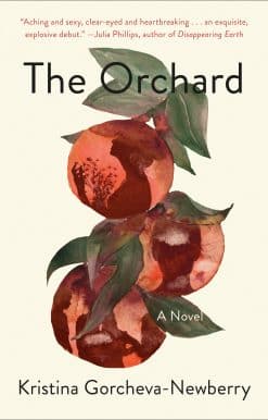 A Novel: The Orchard