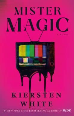 A Novel: Mister Magic
