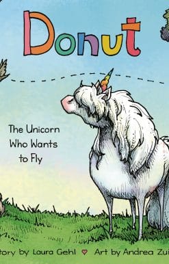 Donut: The Unicorn Who Wants to Fly
