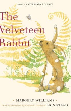 100th Anniversary Edition: The Velveteen Rabbit