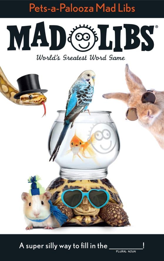 World's Greatest Word Game: Pets-a-Palooza Mad Libs