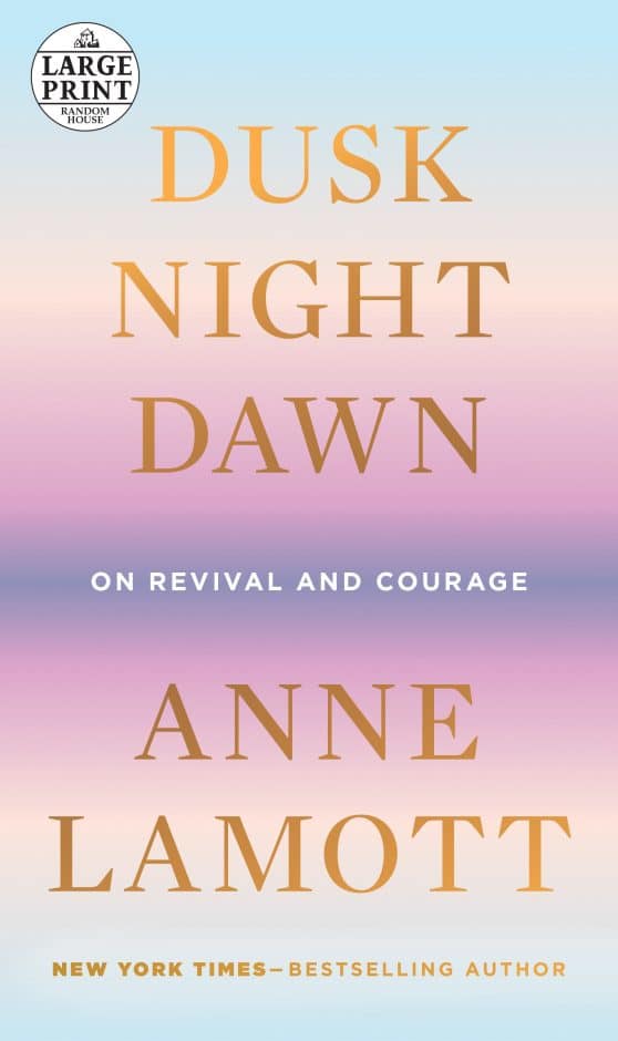 On Revival and Courage: Dusk, Night, Dawn