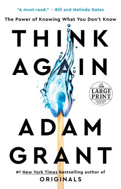Think Again: The Power of Knowing What You Don't Know