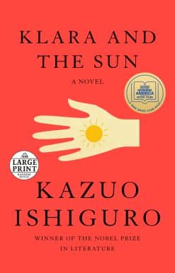 A Novel: Klara and the Sun