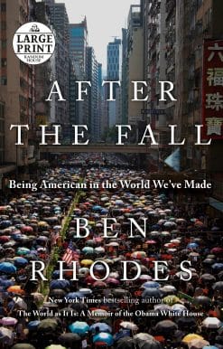 Being American in the World We've Made: After the Fall