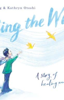 Calling the Wind: A Story of Healing and Hope