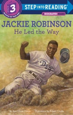 Jackie Robinson: He Led the Way