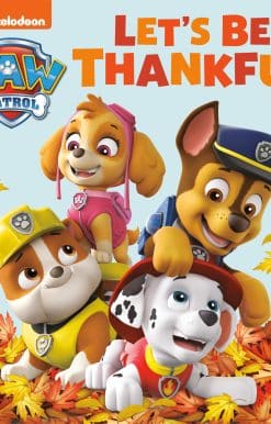 Let's Be Thankful (PAW Patrol)