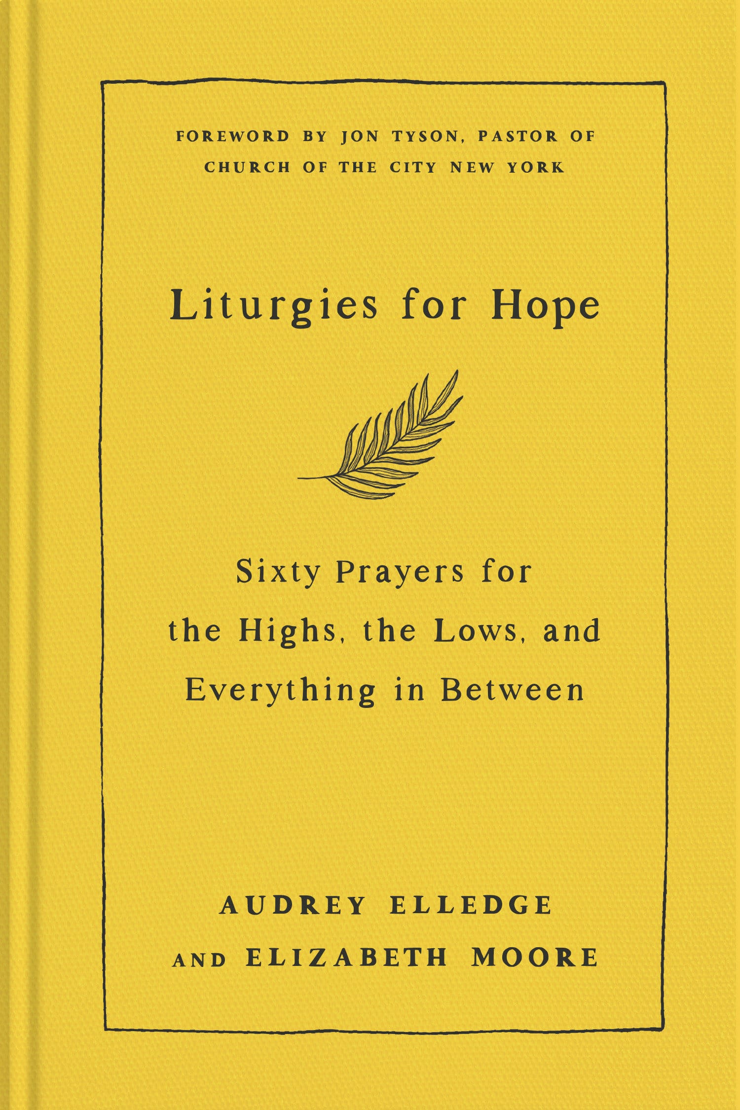 9780593442807 Sixty Prayers for the Highs, the Lows, and Everything in Between: Liturgies for Hope
