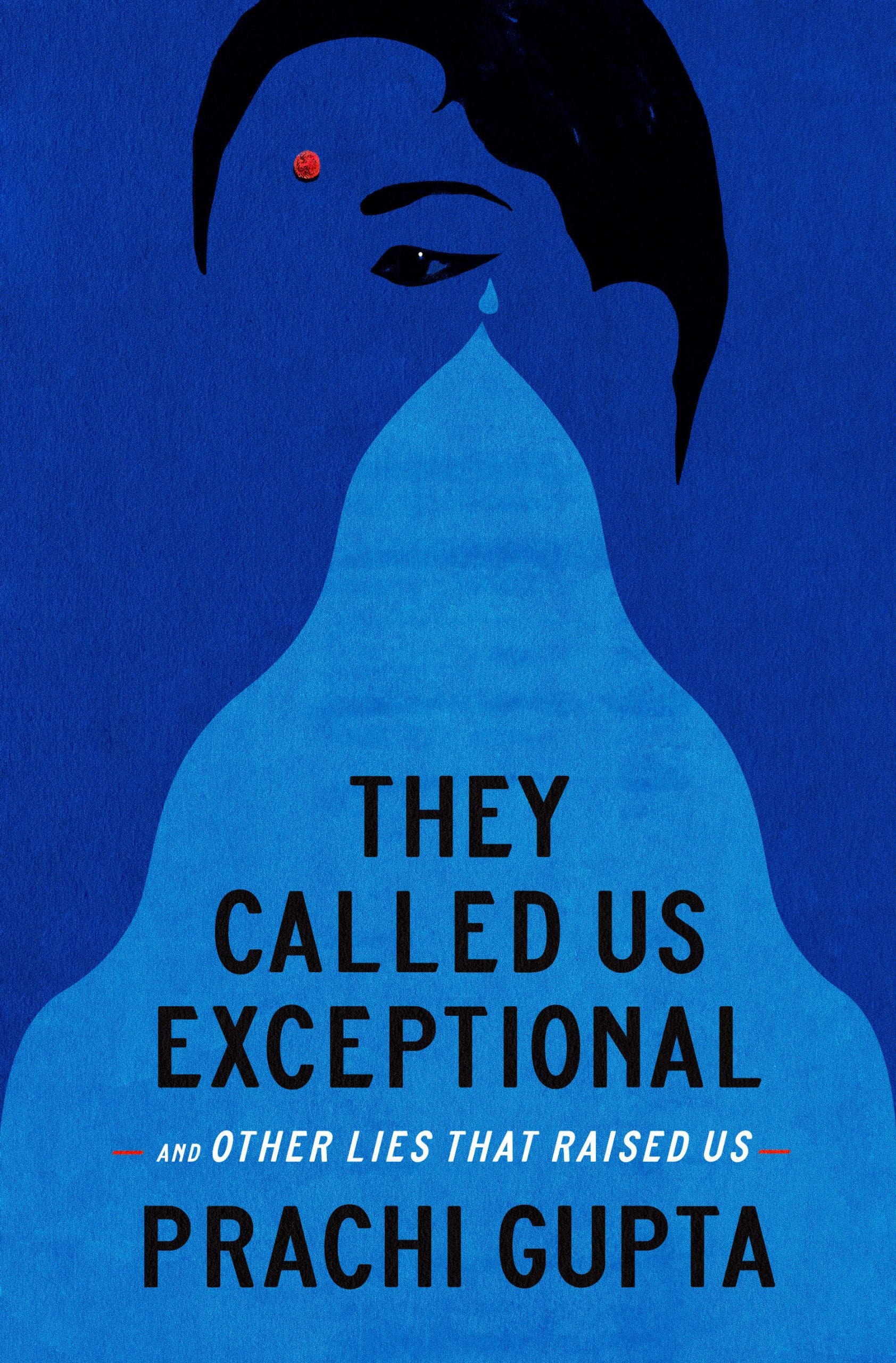 And Other Lies That Raised Us: They Called Us Exceptional