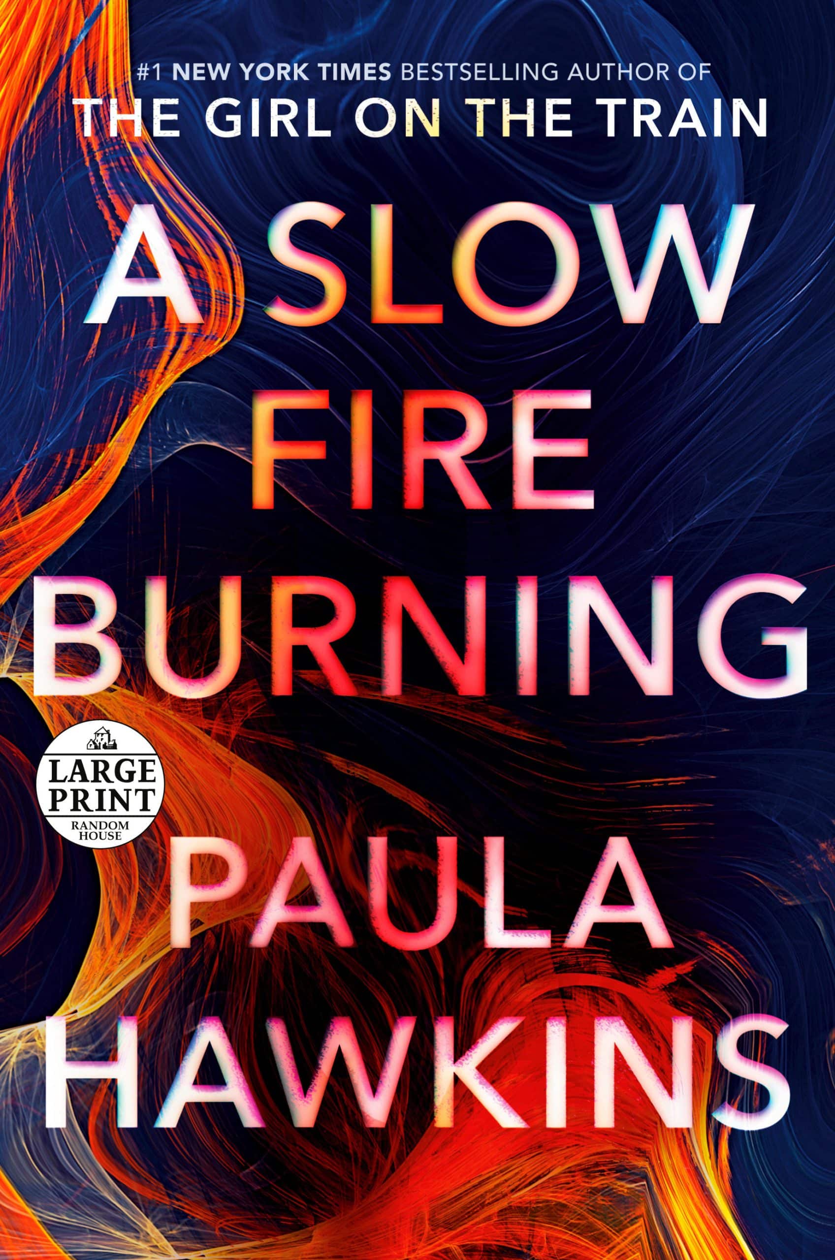 A Novel: A Slow Fire Burning