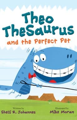 Theo TheSaurus and the Perfect Pet