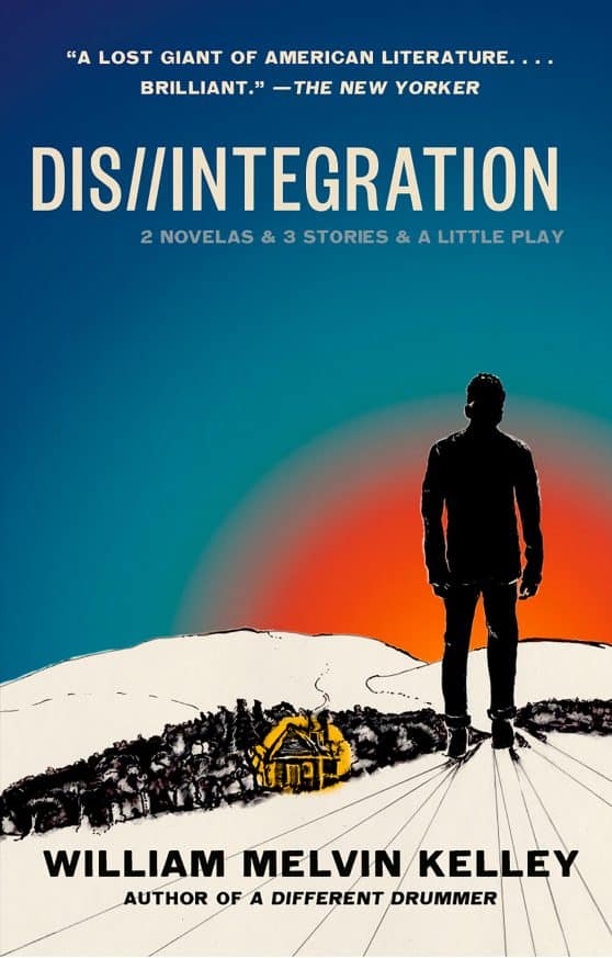 2 Novelas & 3 Stories & a Little Play: Dis//Integration