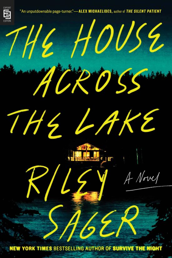 The House Across the Lake: A Novel