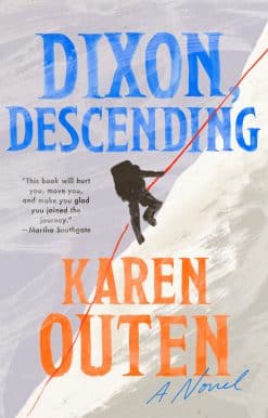 A Novel: Dixon, Descending