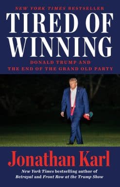 Donald Trump and the End of the Grand Old Party: Tired of Winning