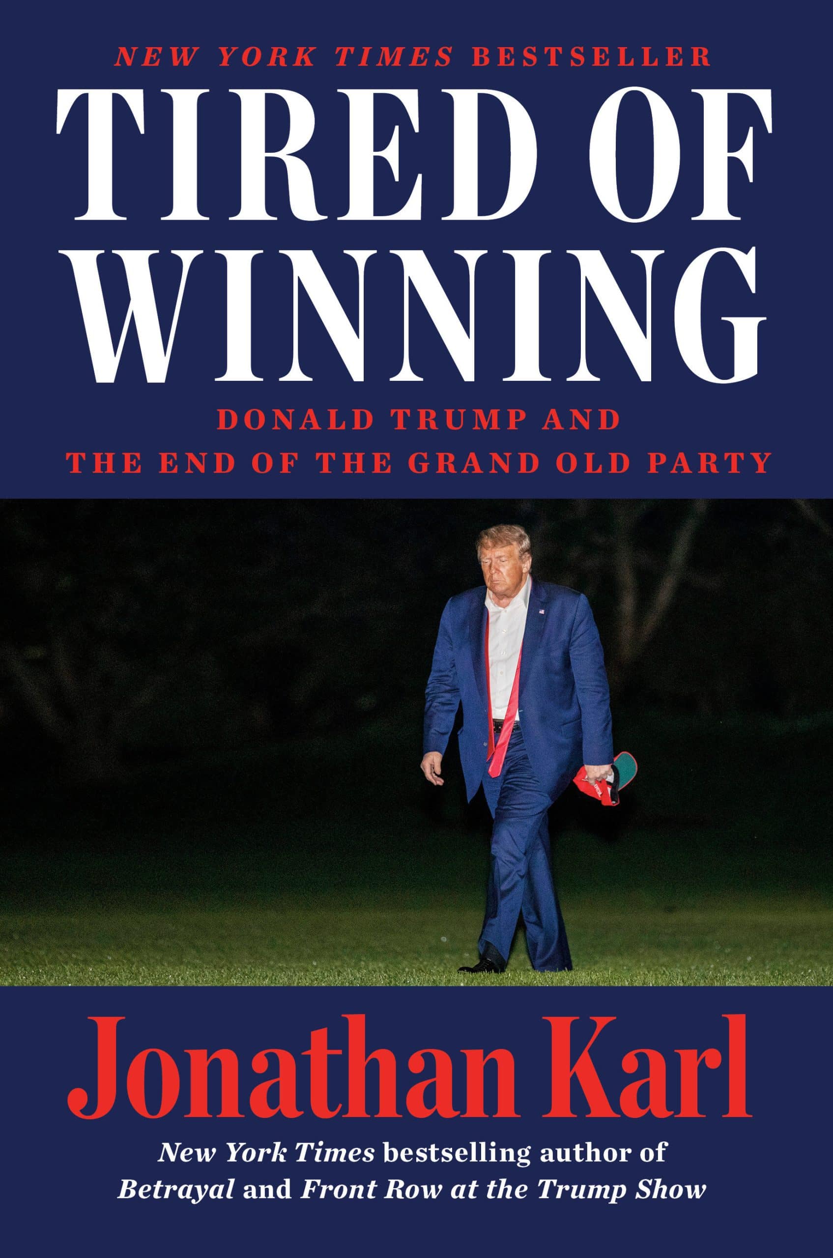 Donald Trump and the End of the Grand Old Party: Tired of Winning