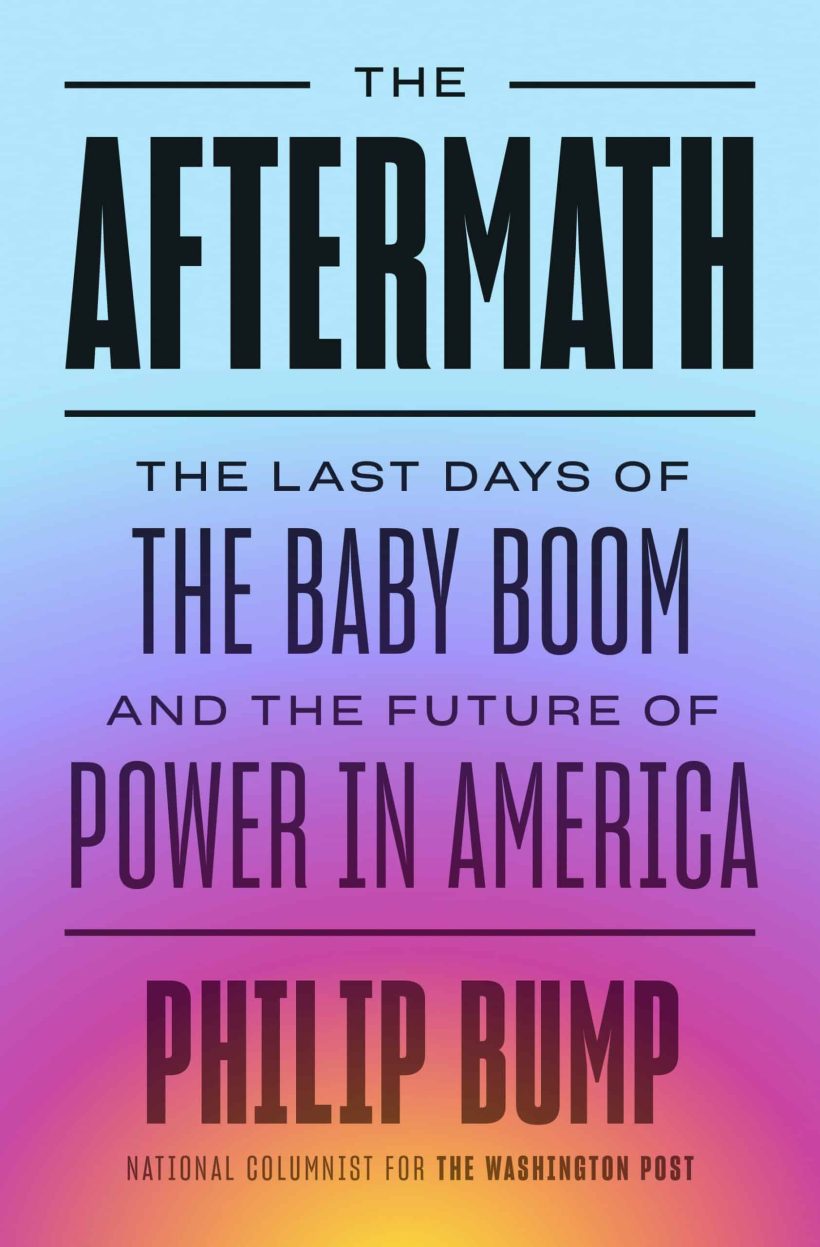 The Last Days of the Baby Boom and the Future of Power in America: The Aftermath