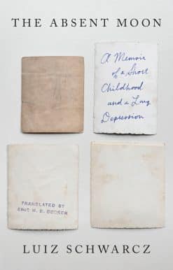 A Memoir of a Short Childhood and a Long Depression: The Absent Moon