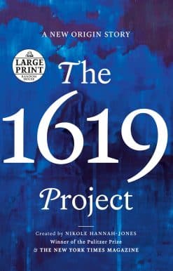 The 1619 Project: A New Origin Story