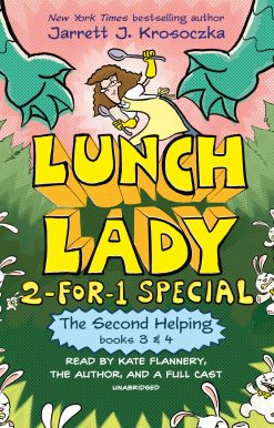 The Second Helping (Lunch Lady Books 3 & 4): The Author Visit Vendetta and the Summer Camp Shakedown