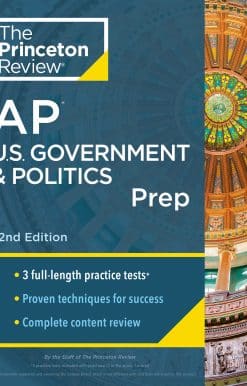 Princeton Review AP U.S. Government & Politics Prep, 22nd Edition: 3 Practice Tests + Complete Content Review + Strategies & Techniques