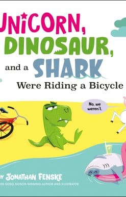 A Unicorn, a Dinosaur, and a Shark Were Riding a Bicycle