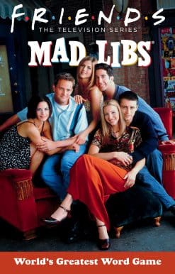 Friends Mad Libs: World's Greatest Word Game