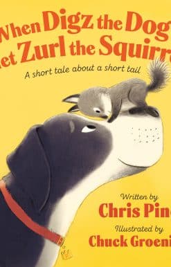 When Digz the Dog Met Zurl the Squirrel: A Short Tale About a Short Tail