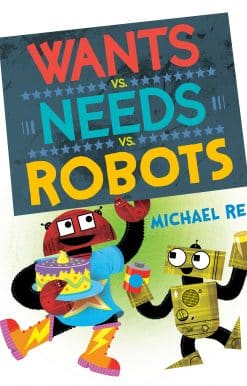Wants vs. Needs vs. Robots