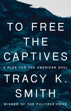 To Free the Captives: A Plea for the American Soul