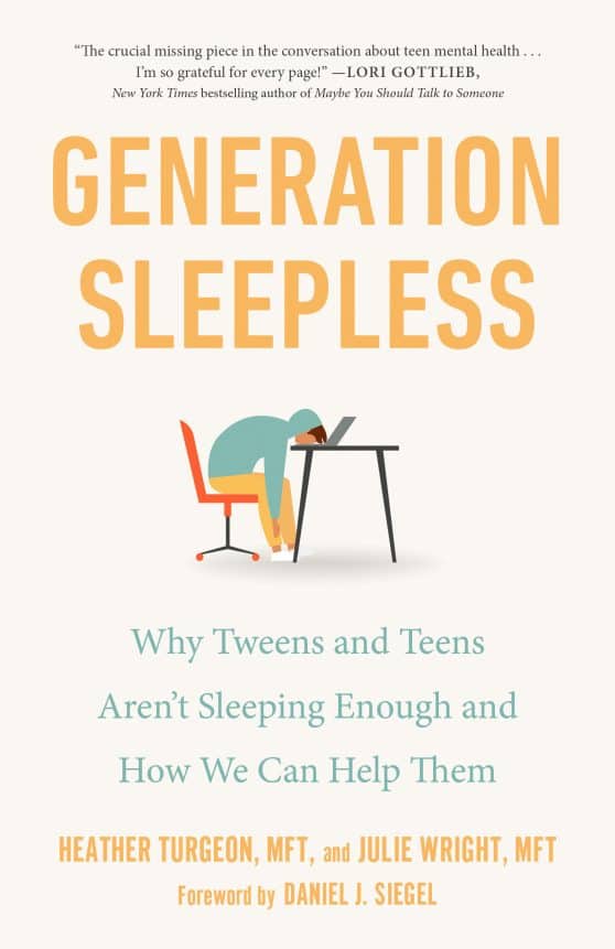 Generation Sleepless: Why Tweens and Teens Aren't Sleeping Enough and How We Can Help Them