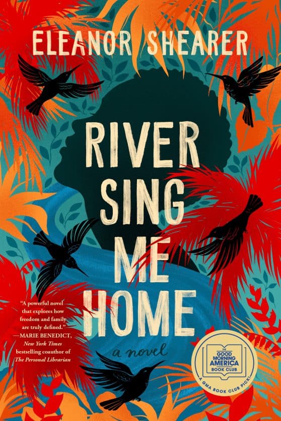 A GMA Book Club Pick (A Novel): River Sing Me Home