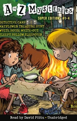 A to Z Mysteries Super Editions #1-4: Detective Camp; Mayflower Treasure Hunt; White House White-Out; Sleepy Hollow Sleepover