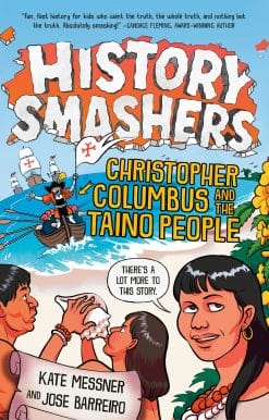 History Smashers: Christopher Columbus and the Taino People