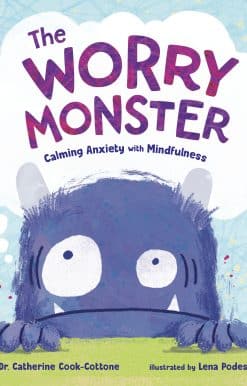 The Worry Monster: Calming Anxiety with Mindfulness
