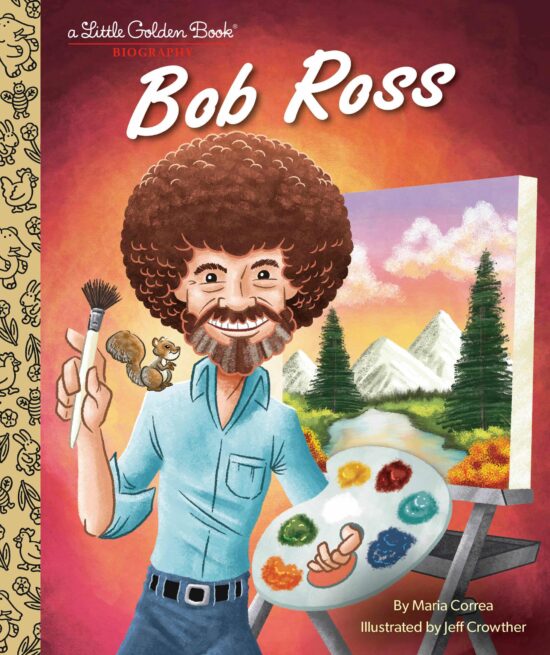 Bob Ross: A Little Golden Book Biography: