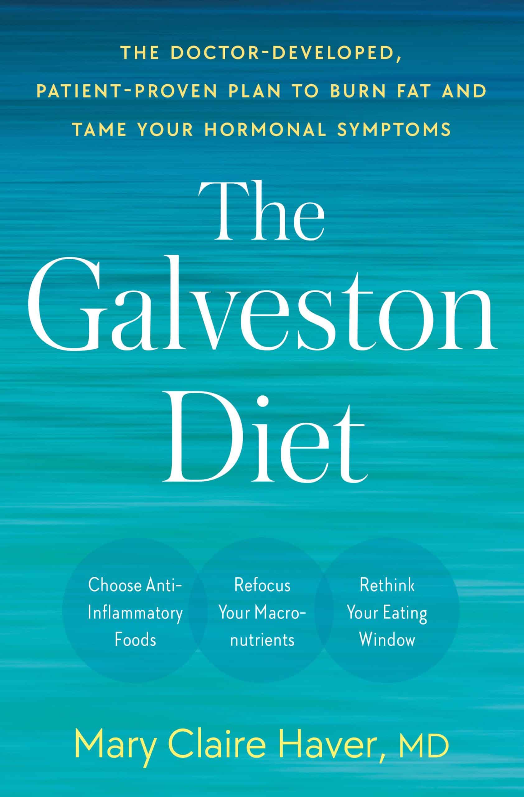9780593578896 The Galveston Diet: The Doctor-Developed, Patient-Proven Plan to Burn Fat and Tame Your Hormonal Symptoms