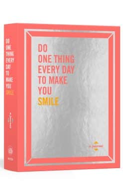 A Journal: Do One Thing Every Day to Make You Smile