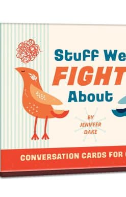 Stuff We Fight About Conversation Cards for Couples: Get on the Same Page with Your Dreams, Hang-ups, Traditions, and Everything in Between