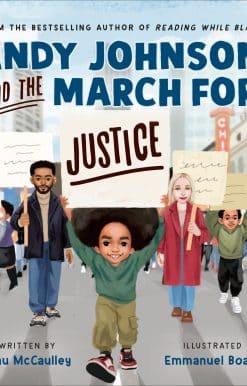 Andy Johnson and the March for Justice: