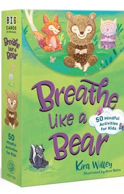 Breathe Like a Bear Mindfulness Cards: 50 Mindful Activities for Kids