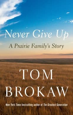 A Prairie Family's Story: Never Give Up