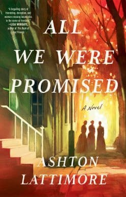 All We Were Promised: A Novel