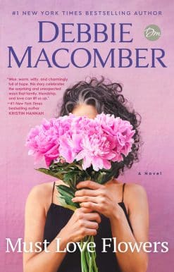 Must Love Flowers: A Novel